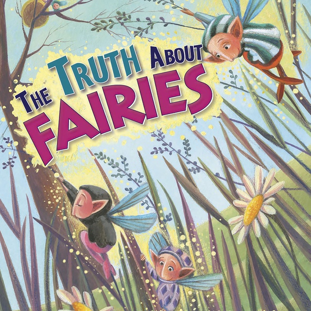 The Truth About Fairies