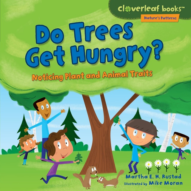 Do Trees Get Hungry? Noticing Plant and Animal Traits