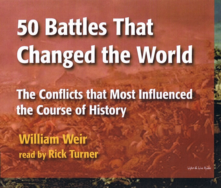 50 Battles That Changed the World