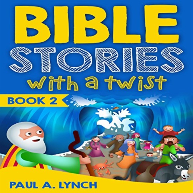 Bible Stories With a Twist (Book 2)
