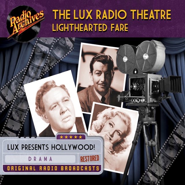 The Lux Radio Theatre: Lighthearted Fare
