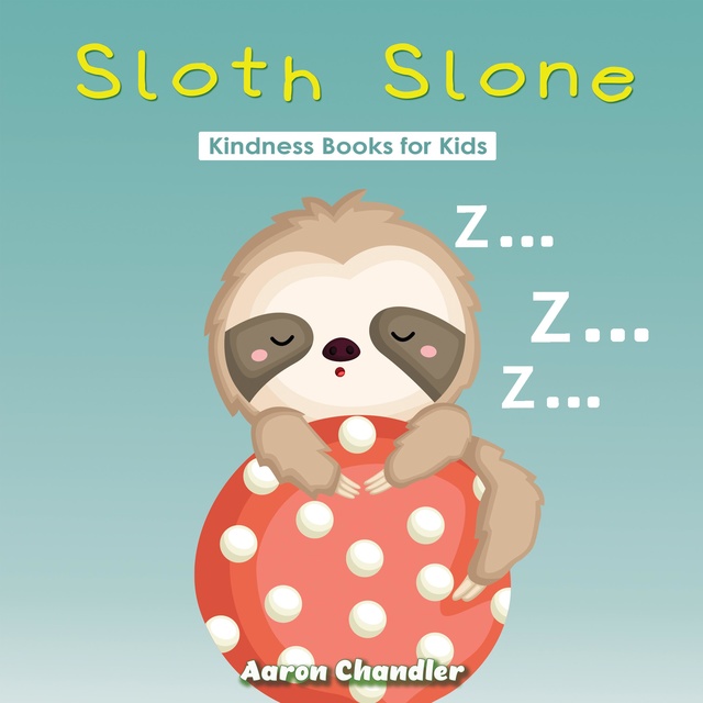 Sloth Slone Kindness Books for Kids : Grateful