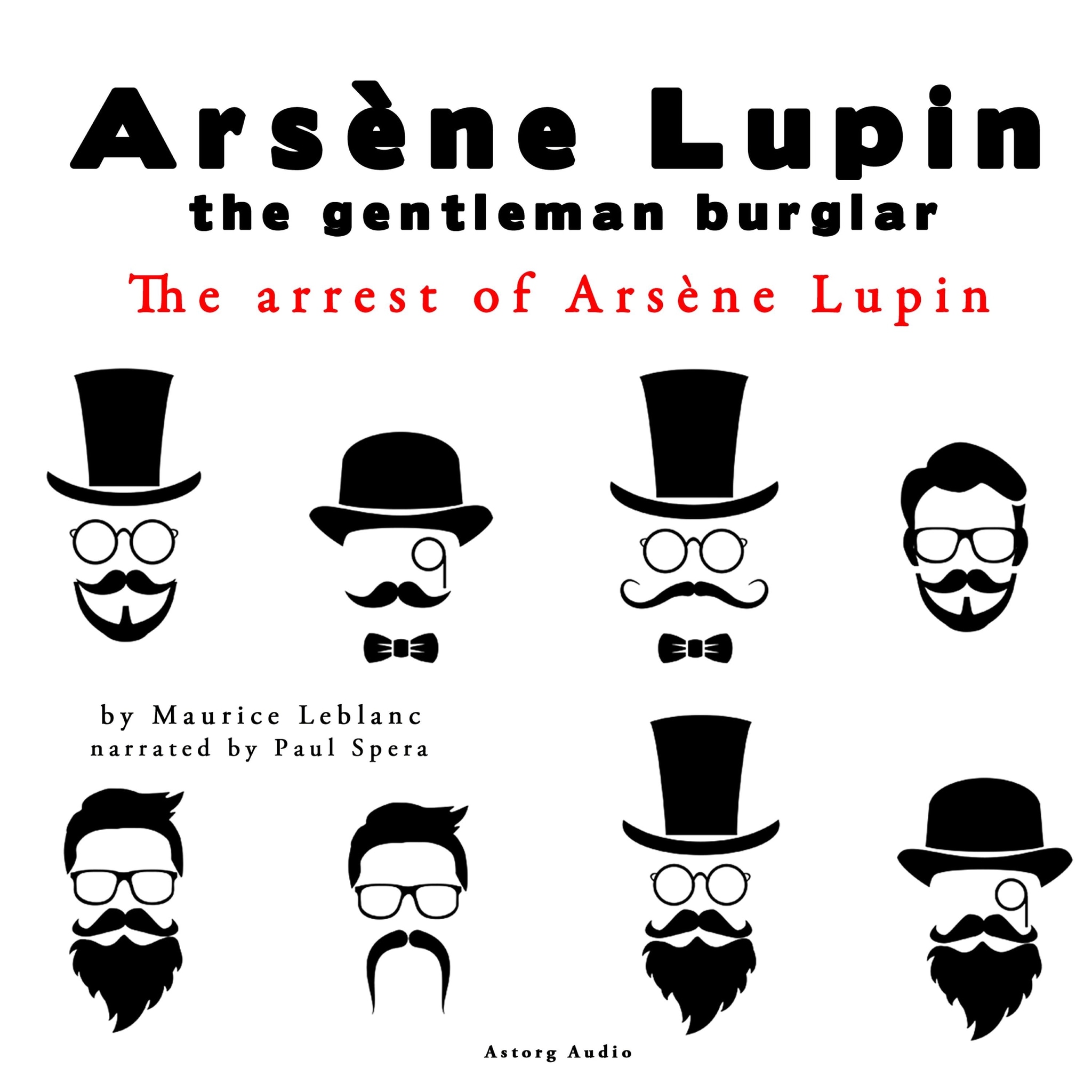 The arrest of Arsene Lupin, the adventures of Arsene Lupin the gentleman burglar