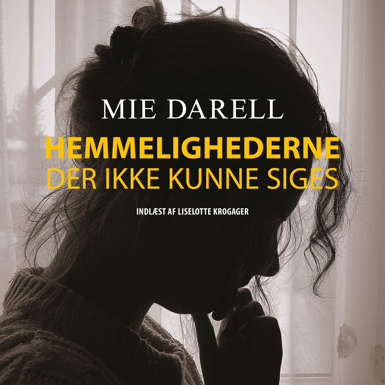 Hemmelighederne der ikke kunne siges