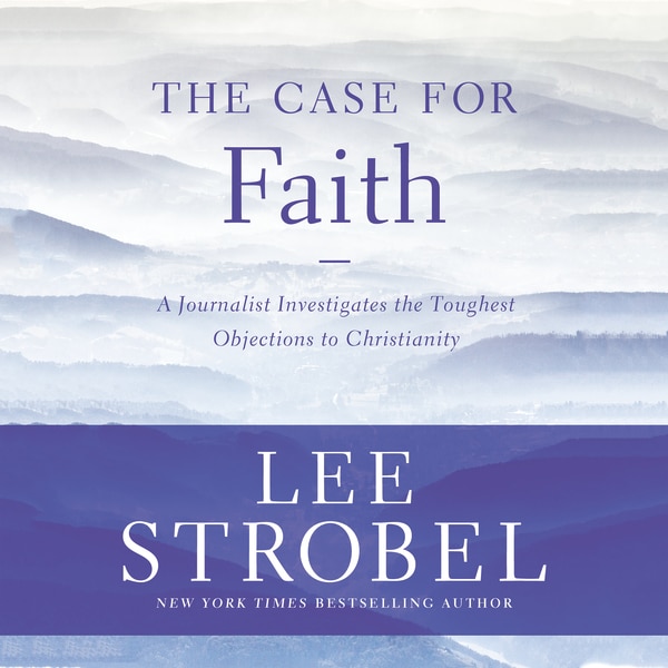 The Case for Faith