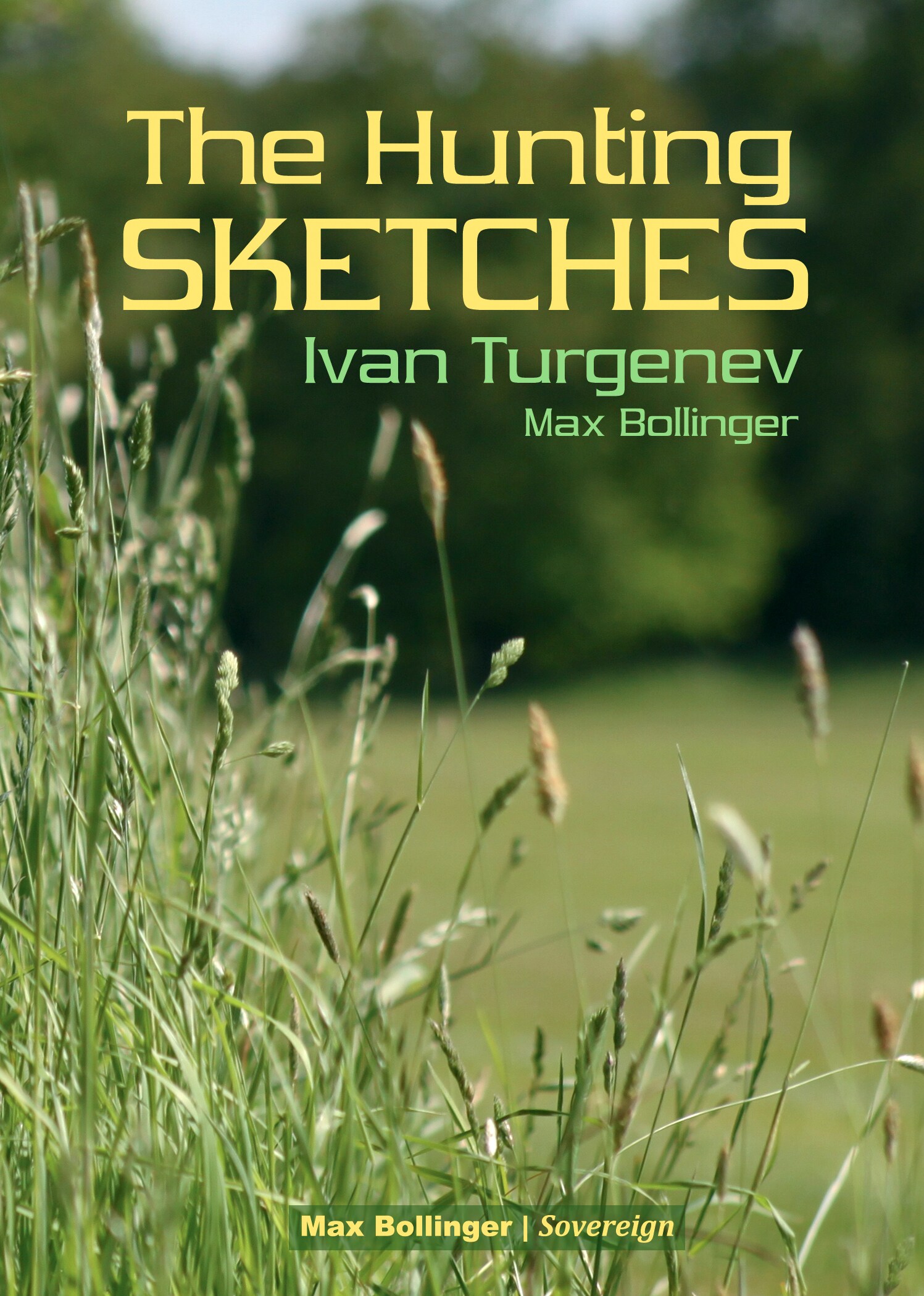The Hunting Sketches Volume 1: My Neighbour Radilov and Other Stories