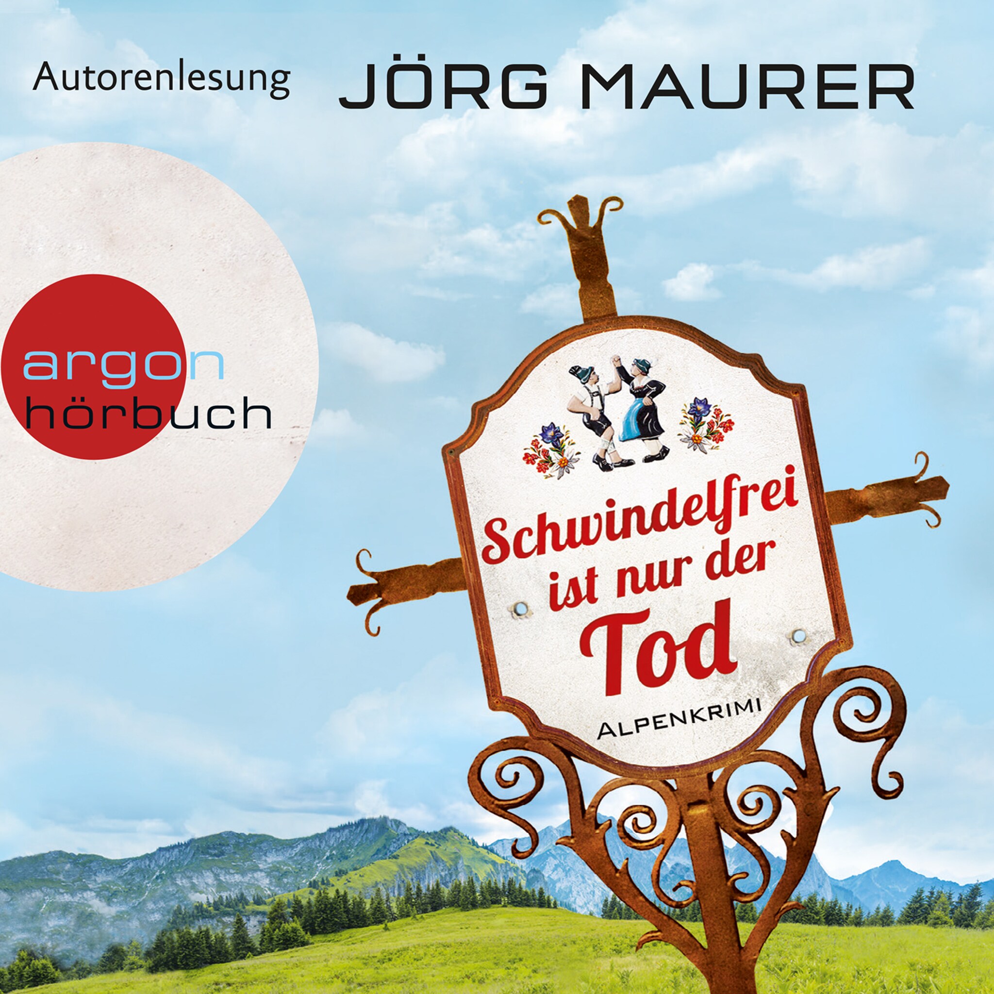 Schwindelfrei ist nur der Tod - Alpenkrimi (Autorenlesung)