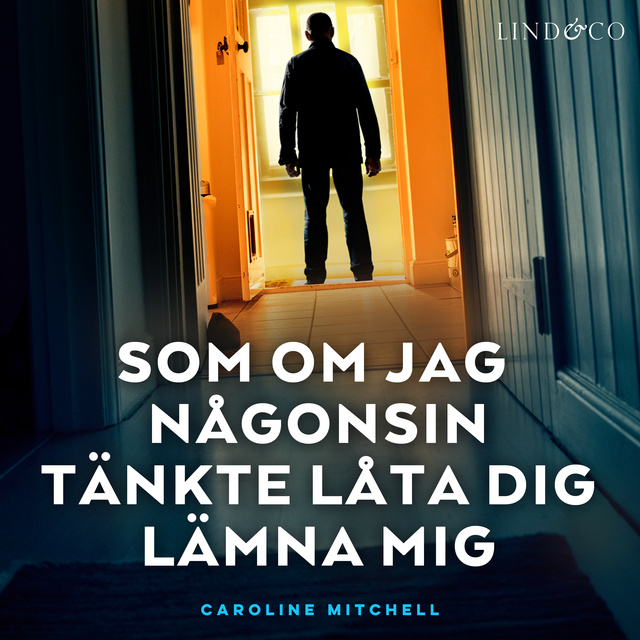 Som om jag någonsin tänkte låta dig lämna mig