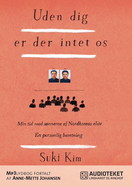 Uden dig er der intet os - min tid med sønnerne af Nordkoreas elite